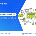 Dropshipping គឺជាអ្វី? លាតត្រដាងដំណើរការនៃម៉ូដែលនេះ